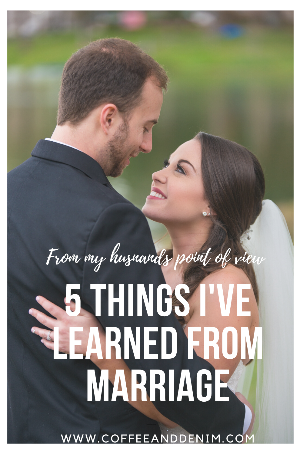 5 Things I’ve Learned About Marriage – From My Husband’s Point of View